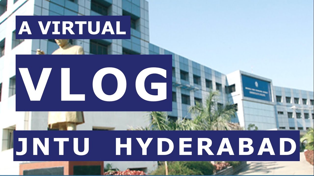 JNTU Hyderabad | Vlog | Everything about JNTU | Affiliated Colleges | 2021