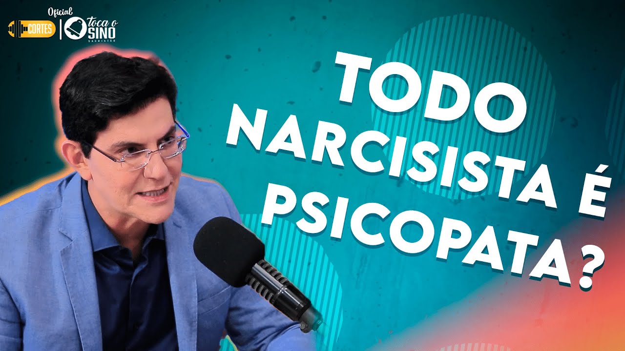 TODO NARCISISTA &Eacute; PSICOPATA? | TOCA O SINO SACRIST&Atilde;O | @PadreManzottiOficial