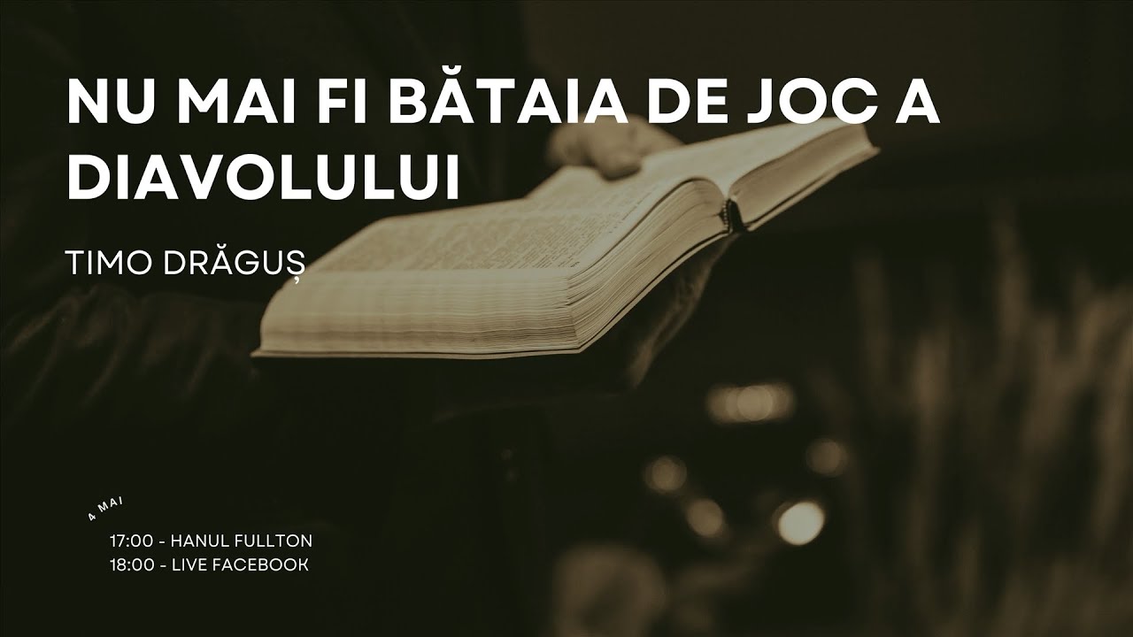 Nu mai fi bătaia de joc a diavolului | Timo Drăguș | ODCC