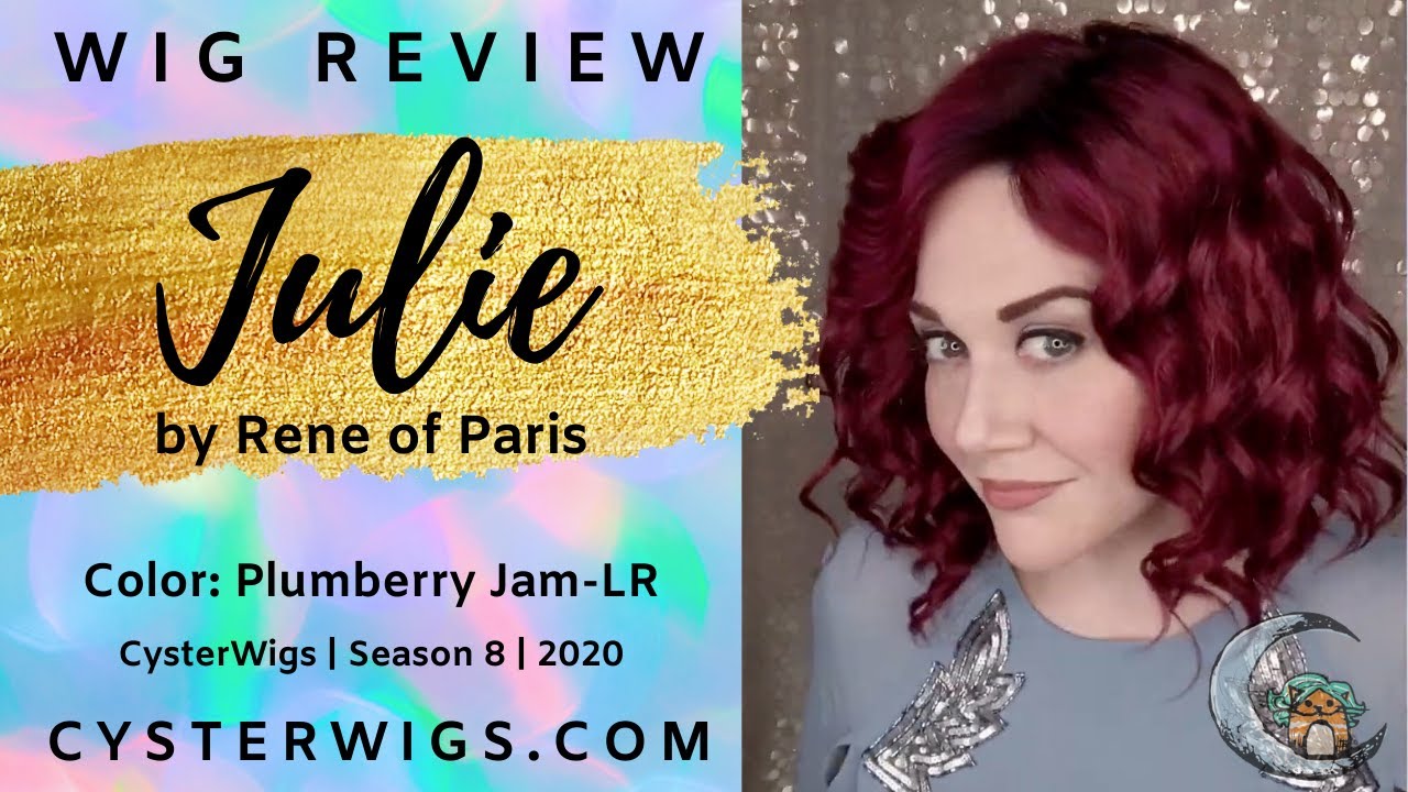 CysterWigs Wig Review: Julie | Rene of Paris | Plumberry Jam-R [S8E1143 2020]