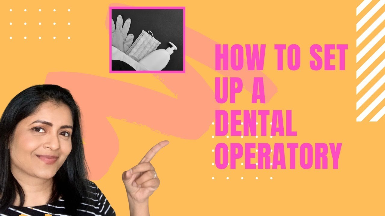 How to set up a dental operatory between patients