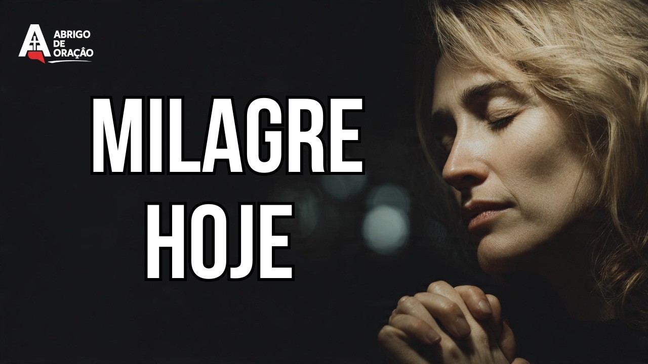 Oração para RECEBER UM MILAGRE URGENTE
