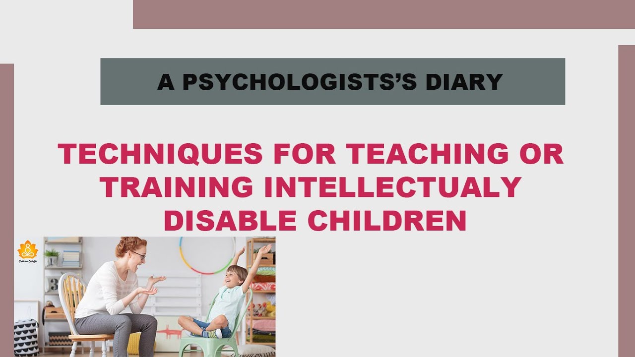 Intellectual Disability Methods of Teaching and Training
