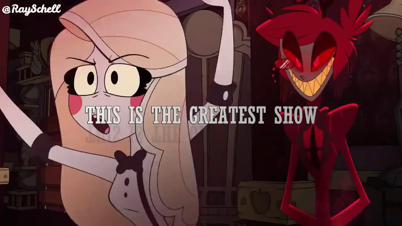 Hazbin hotel【amv】 ♪ The greatest show ♪