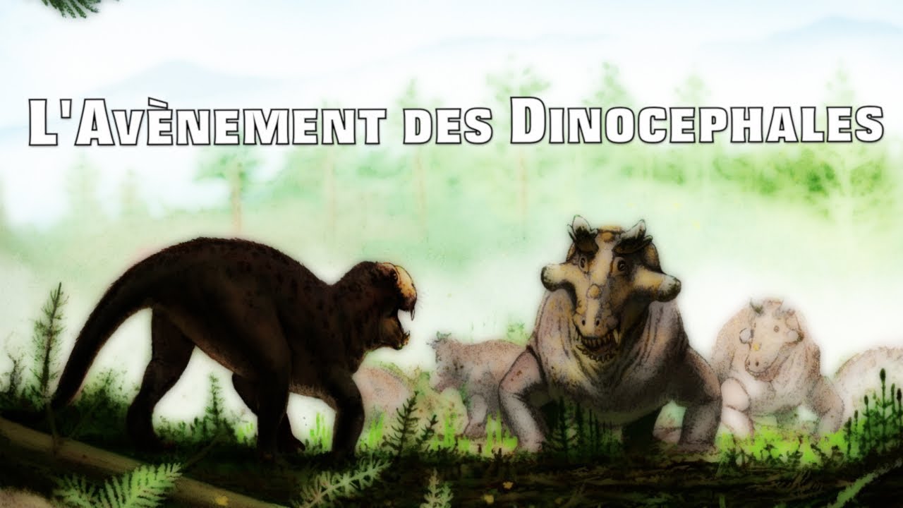 HDT #3 : Les Débuts des Therapsides - L'Avènement des Dinocephales, d'anciens Reptiles Mammaliens.