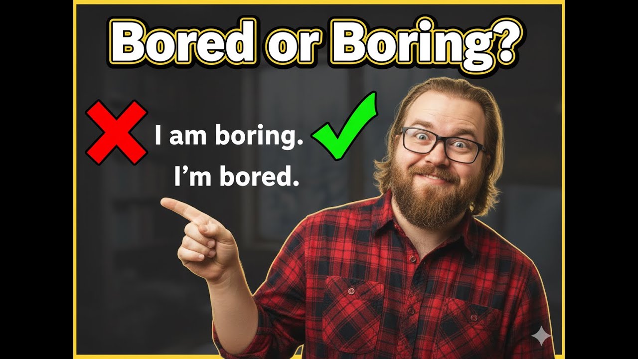 Stop Saying “I Am Boring”! Speak Natural English Instead