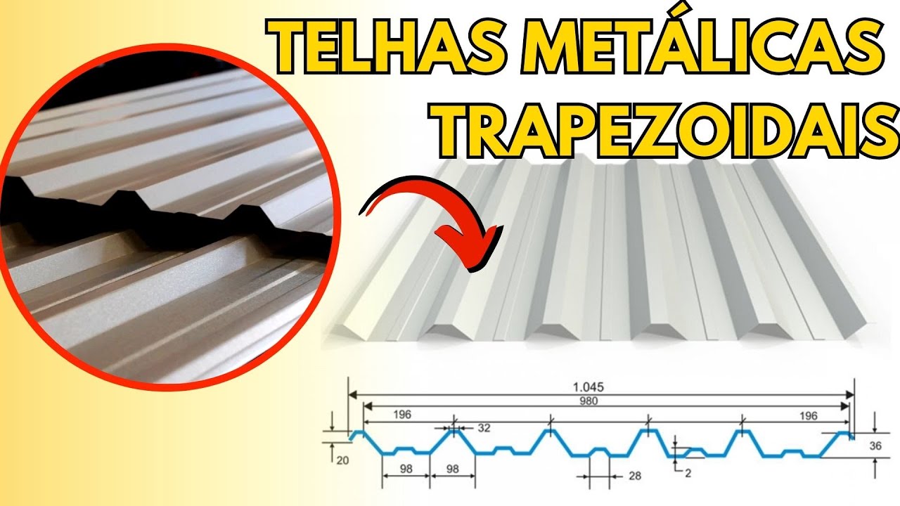 PRINCIPAIS TIPOS DE TELHAS METÁLICAS I Telha trapezoidal, dimensões e revestimento de proteção