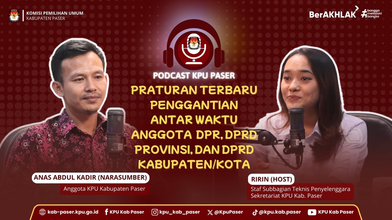 #Podcast KPU Paser Eps 9 | Praturan Terbaru Penggantian Antar Waktu Anggota Dewan