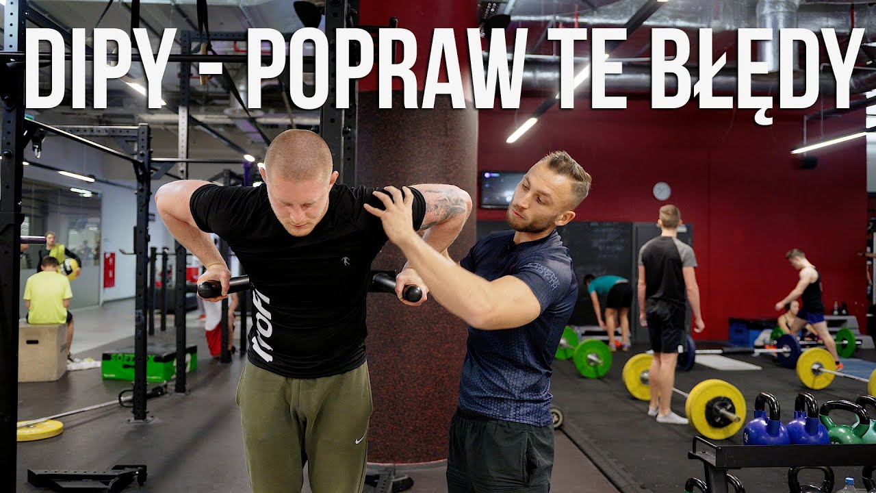 DIPY - NAJCZĘSTSZE BŁĘDY - POPRAW TECHNIKĘ