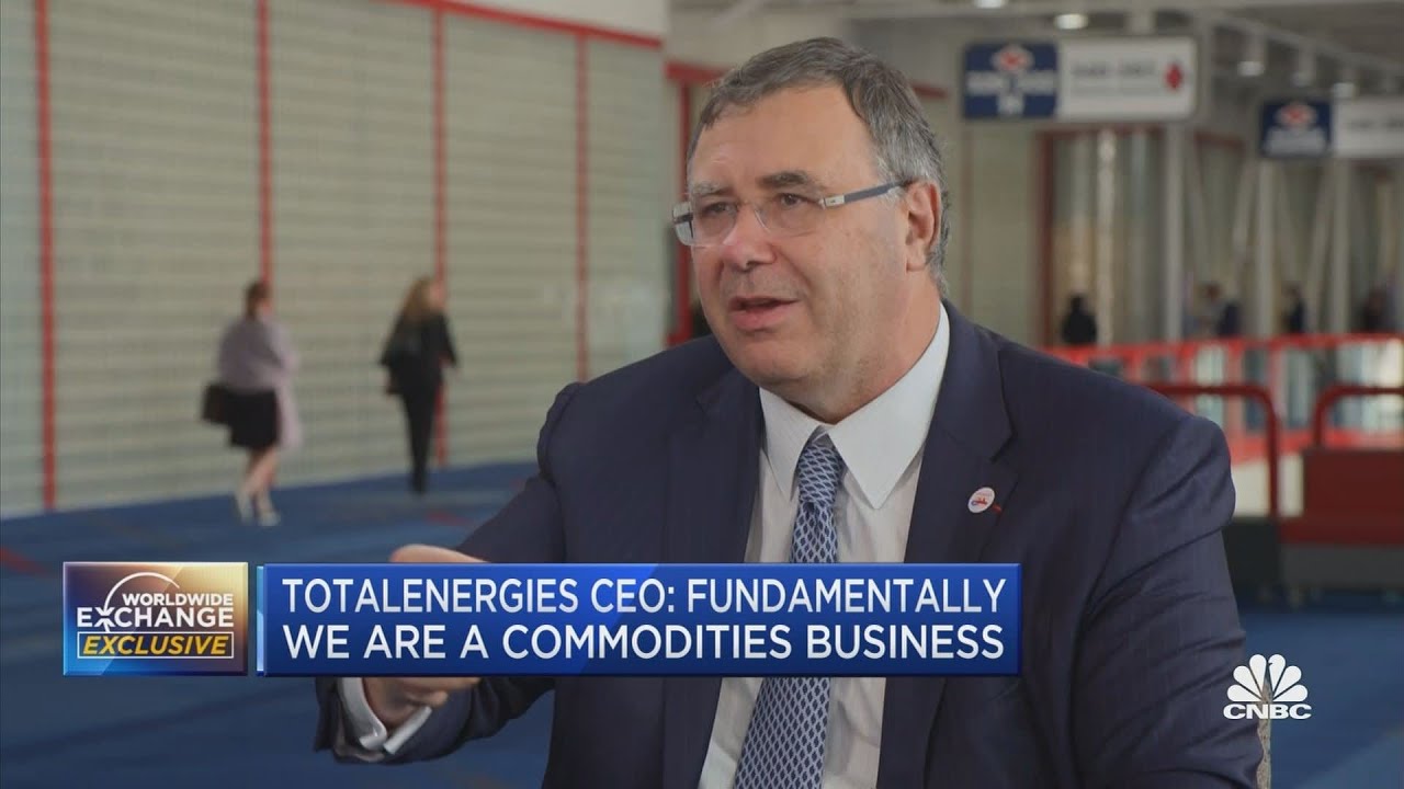 TotalEnergies CEO: Global energy markets are more and more interconnected
