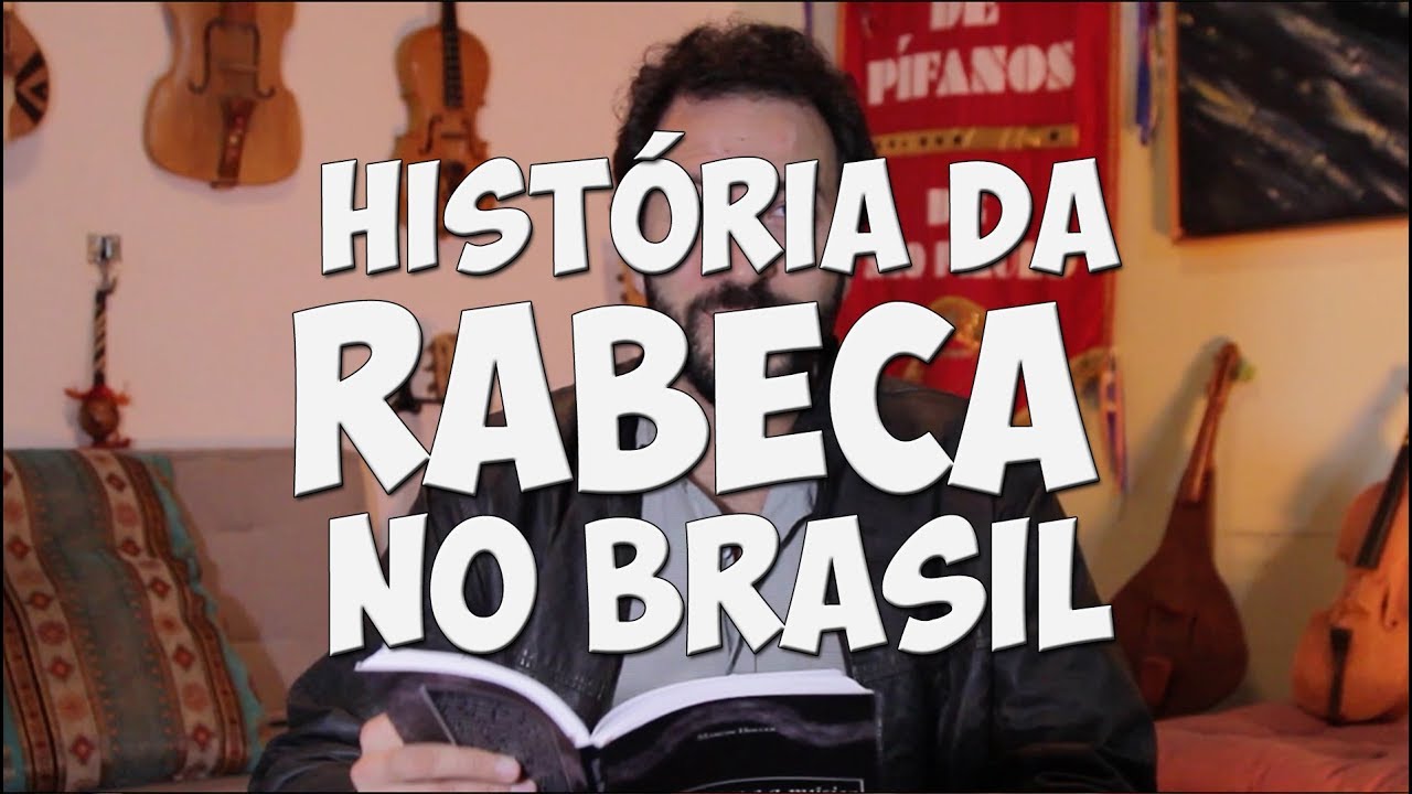 A História da Rabeca no Brasil - Origens da Rabeca Brasileira