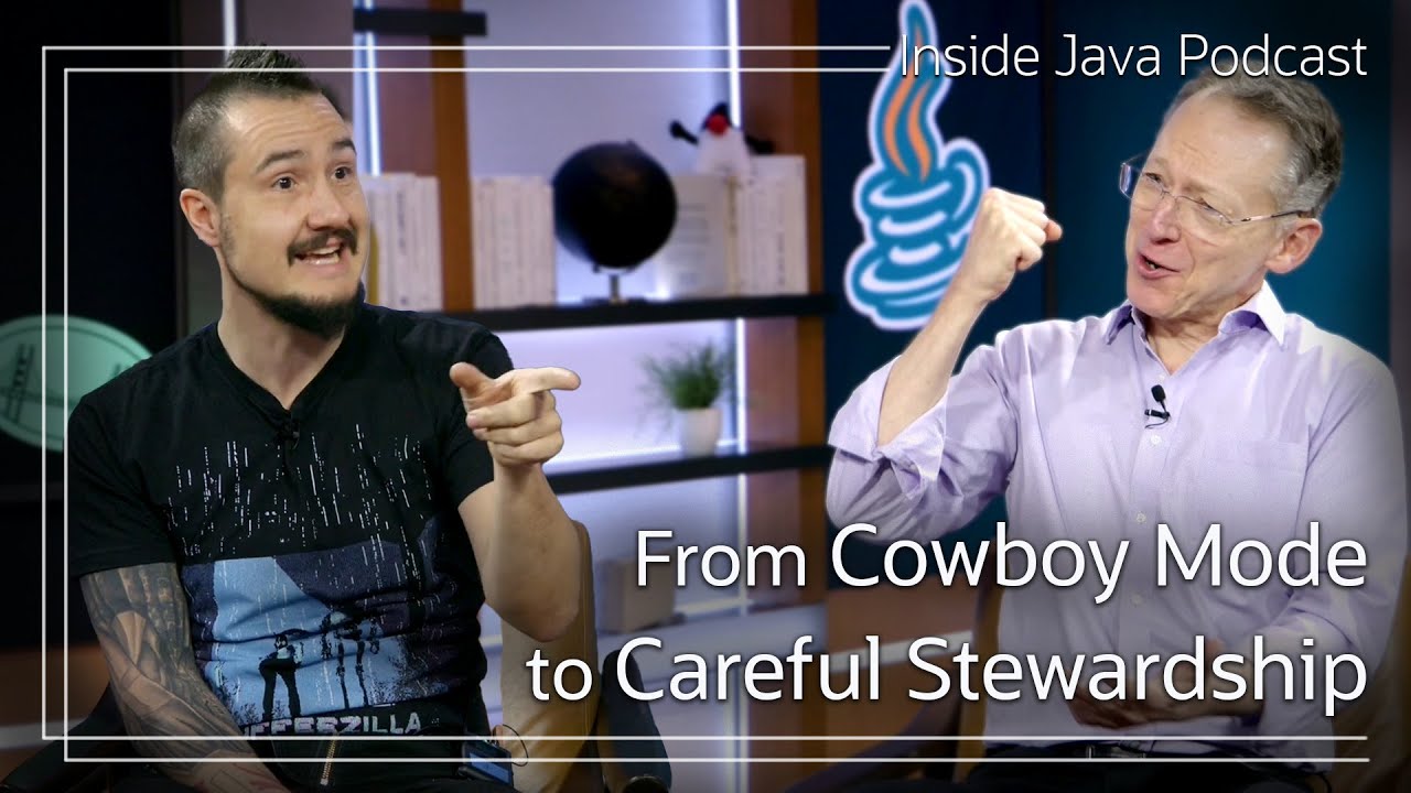 From Cowboy Mode to Careful Stewardship - Inside Java Podcast 41