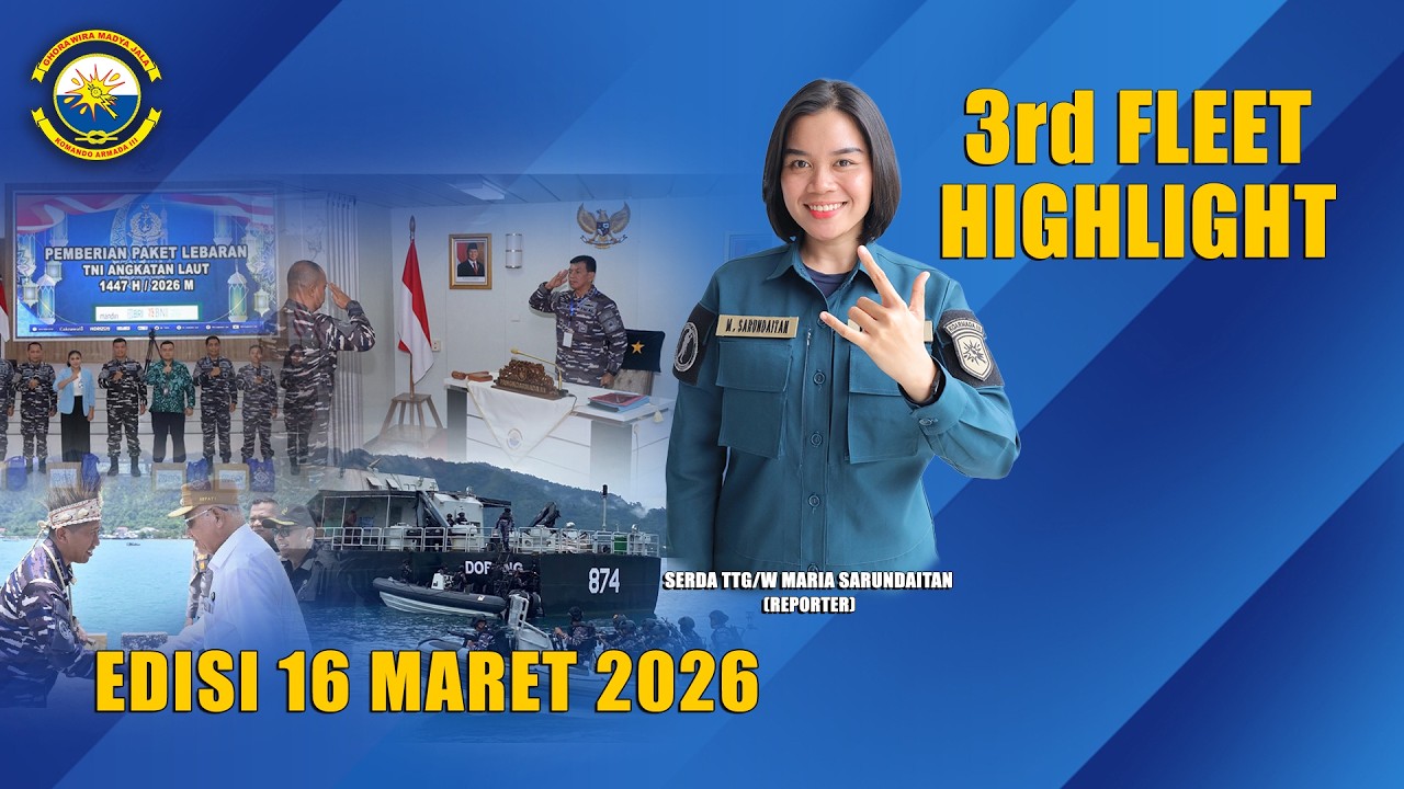 3RD FLEET HIGHLIGHT EDISI 16 MARET 2026