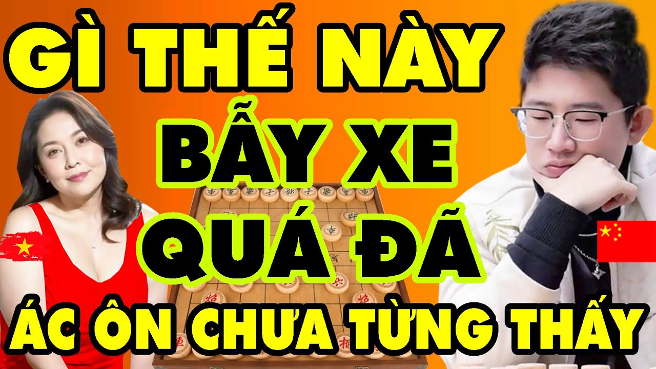🔴 CỜ TƯỚNG | TRỜI ƠI BẪY XE GÁI VIỆT CHƠI QUÁ ÁC ÔN