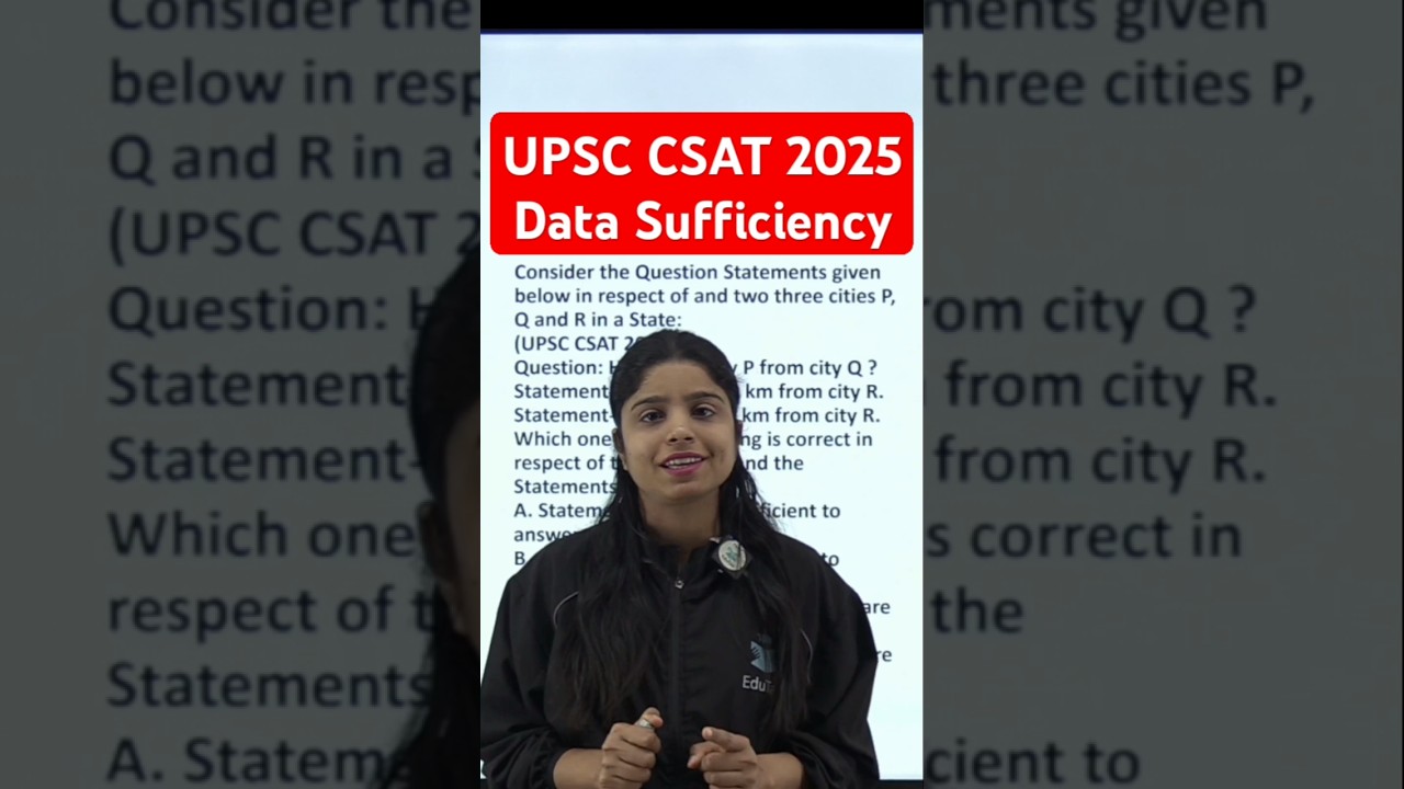 UPSC CSAT Data Sufficiency Question Solved | UPSC CSAT 2025 Previous Year Questions | CSAT Reasoning