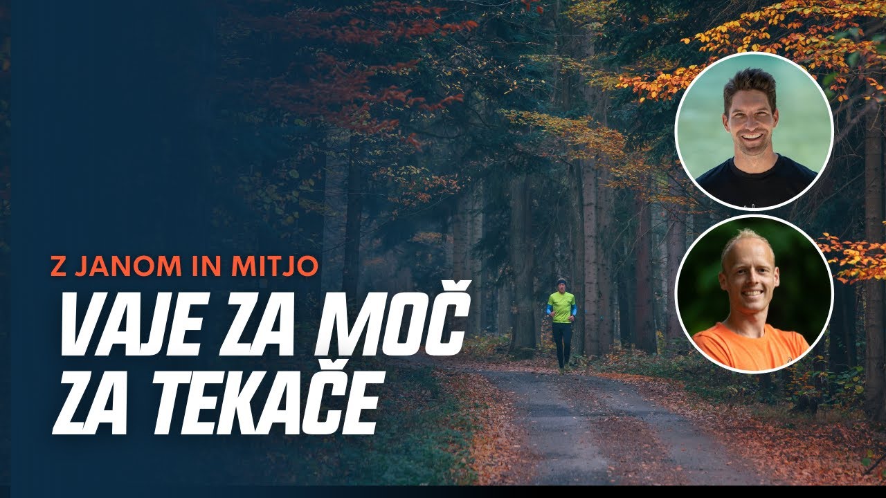 Vaje za moč za tekače - Osnove tekaškega treninga