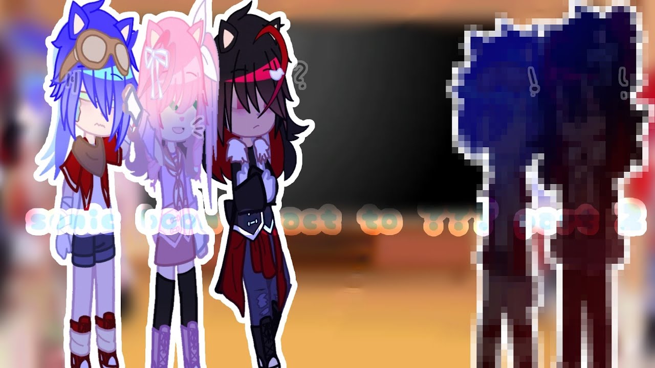 Sonic boom react to modern sonadow part 2/sonamy/sonadow???/gacha reaction/desc