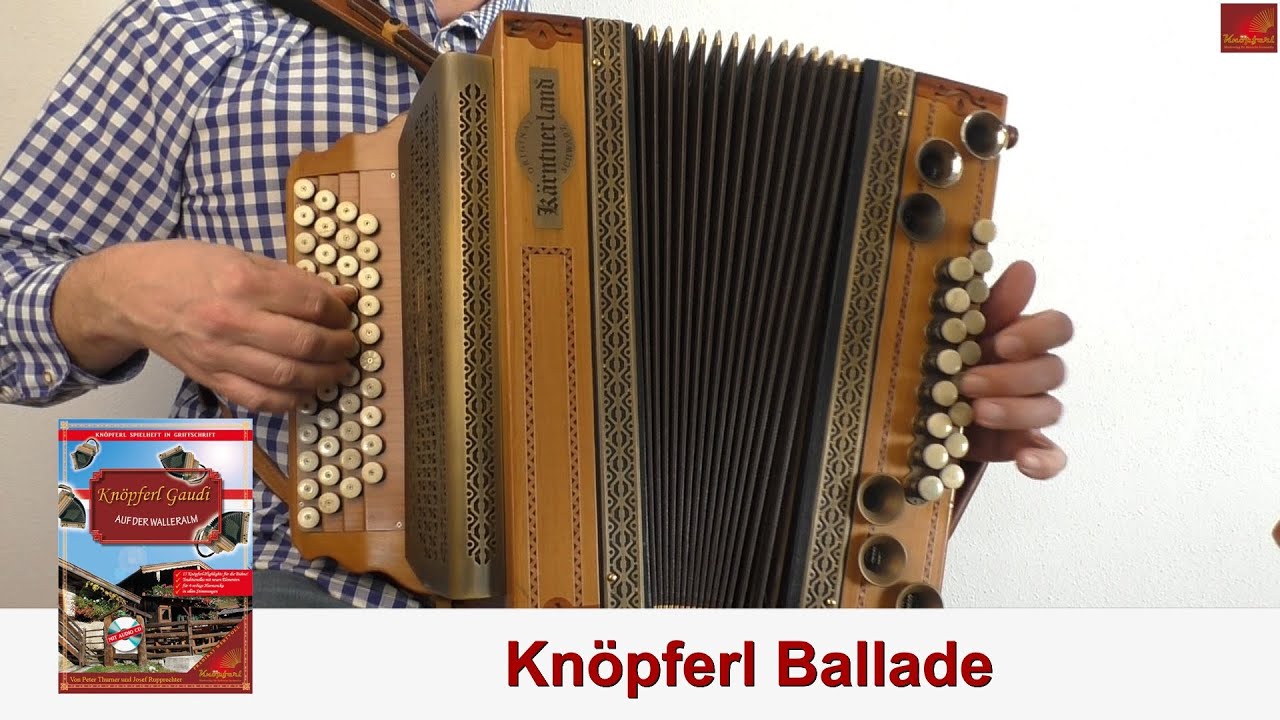 Kn&ouml;pferl Ballade - Kn&ouml;pferl Gaudi auf der Walleralm