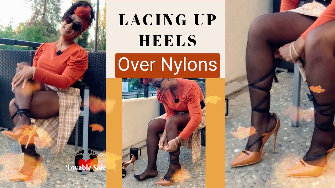 How to wear and lace up high heels | Strappy heels over Nylons | Pantyhose | Stockings