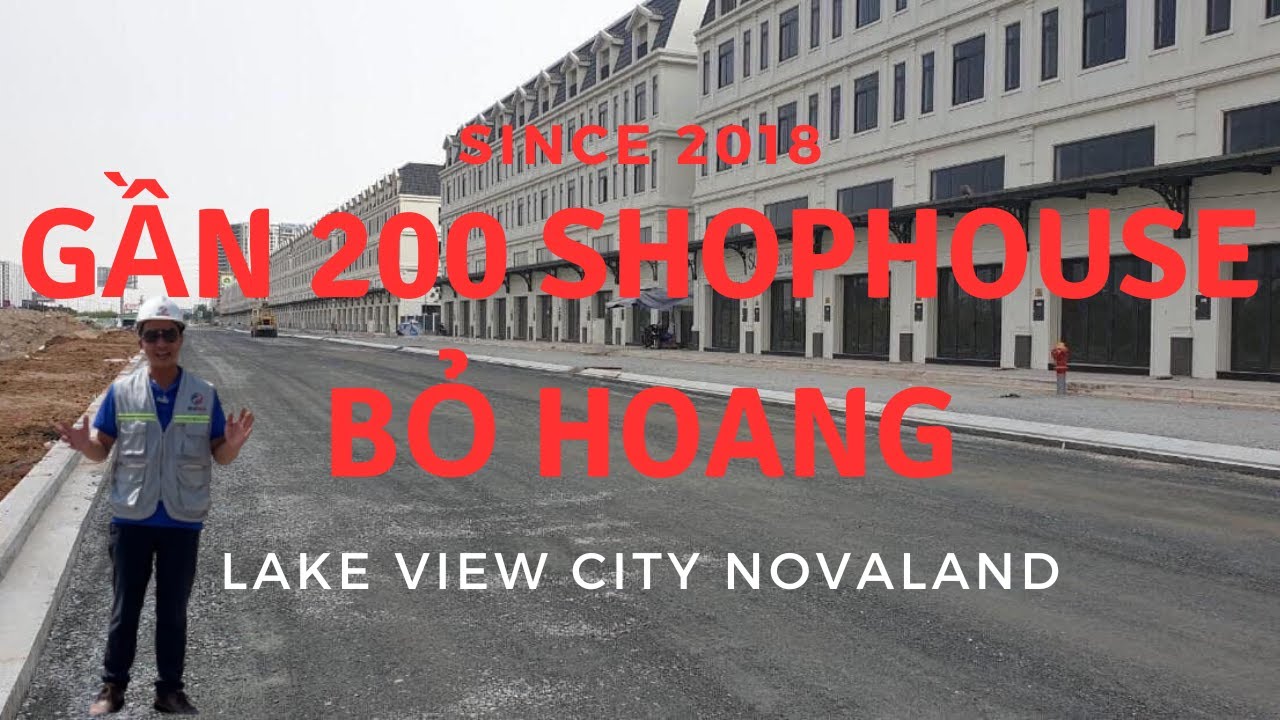 Bi đát! BĐS bỏ hoang gần 200 Shophouse Lake View City Novaland (tập 2)