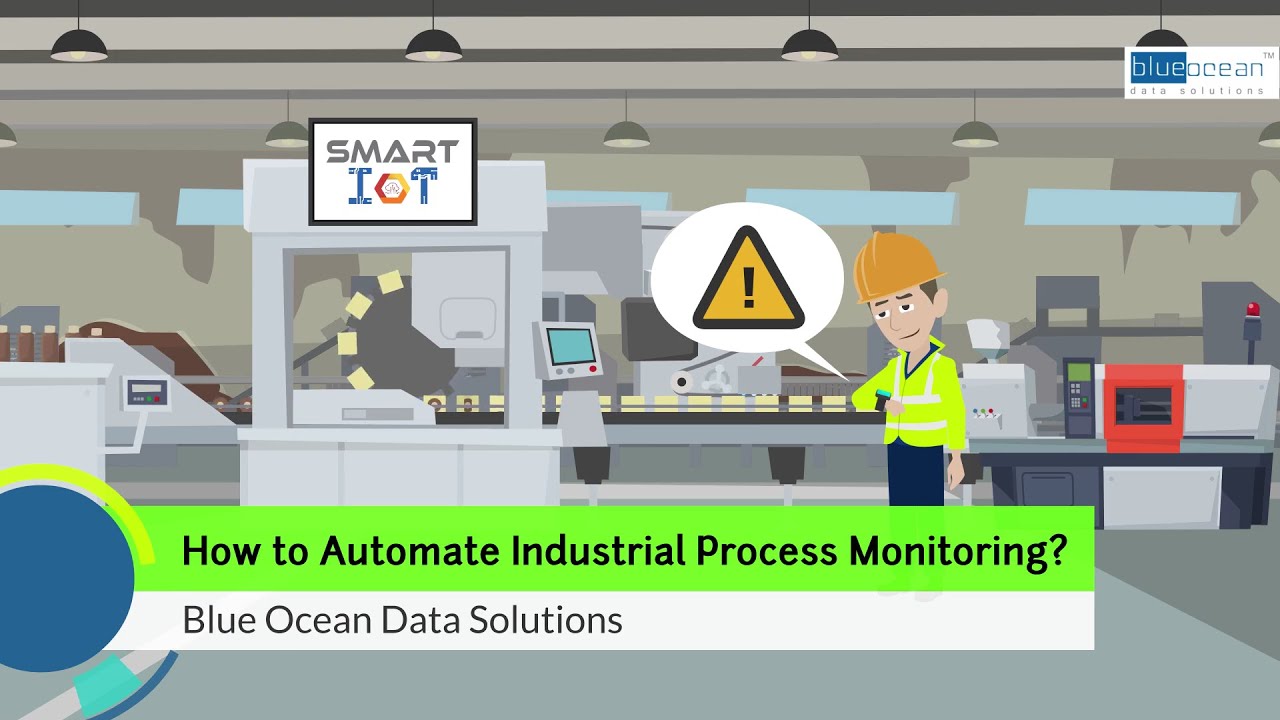 How to Automate Industrial Process Monitoring?