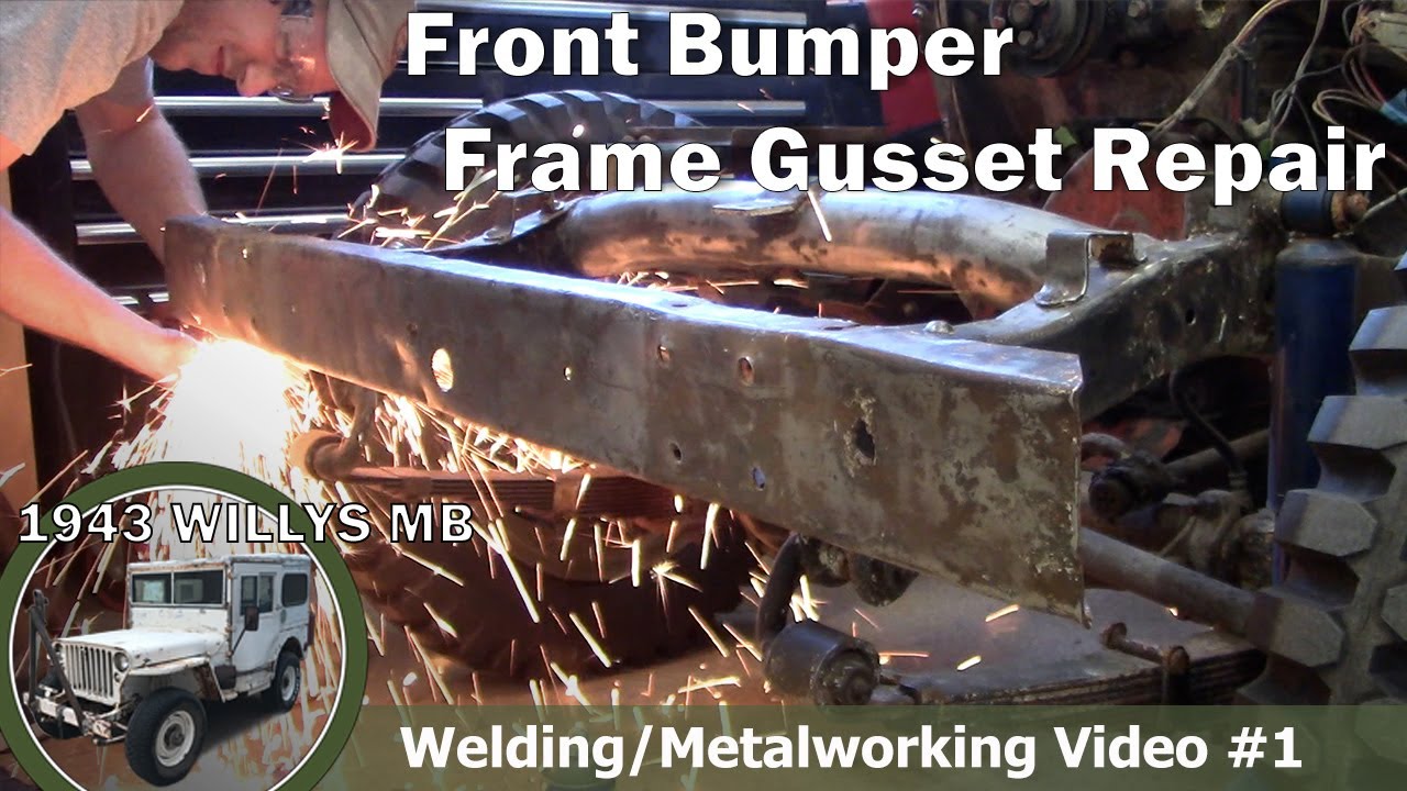 1943 Willys MB Jeep | Front Bumper and Frame Gusset Repairs | Welding/Metalworking Video #1