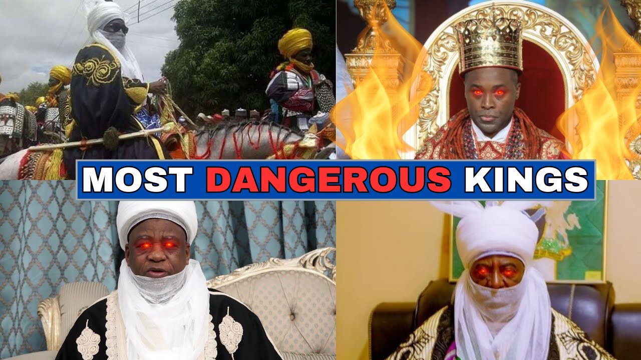 Top 10 Most Dangerous Kings In Nigeria
