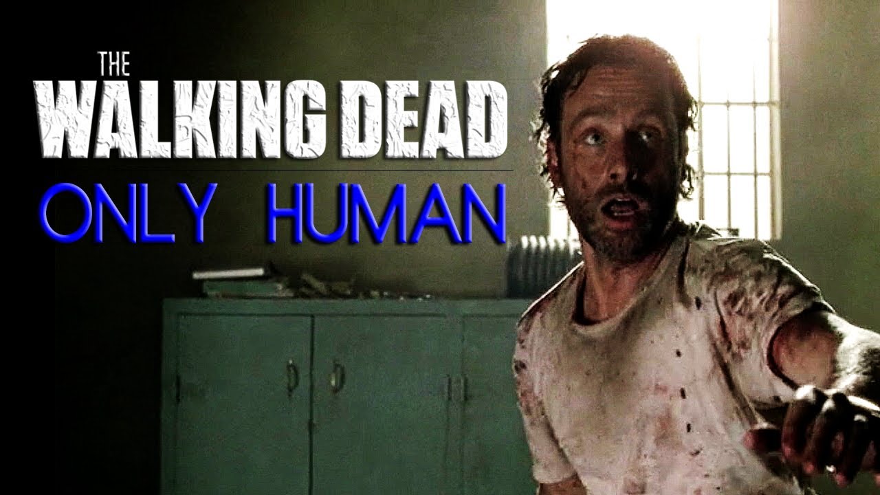 The Walking Dead || ONLY HUMAN