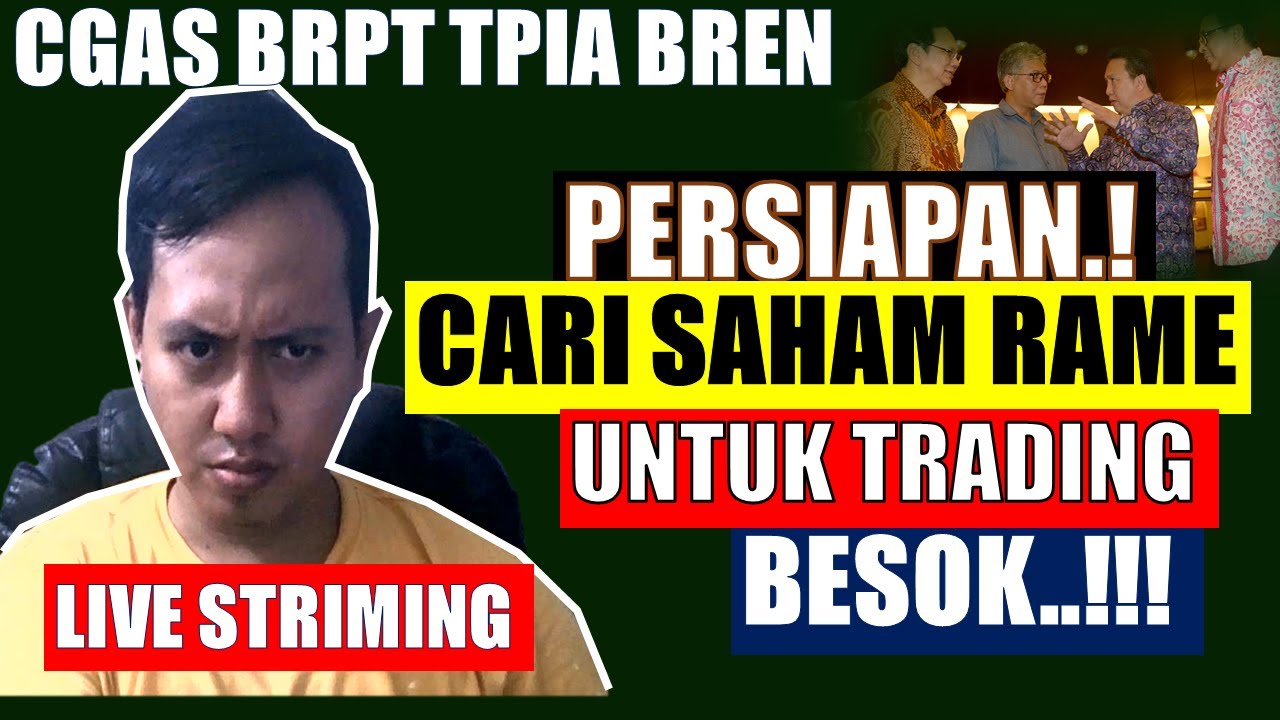PERSIAPAN CARI SAHAM UNTUK TRADING BESOK