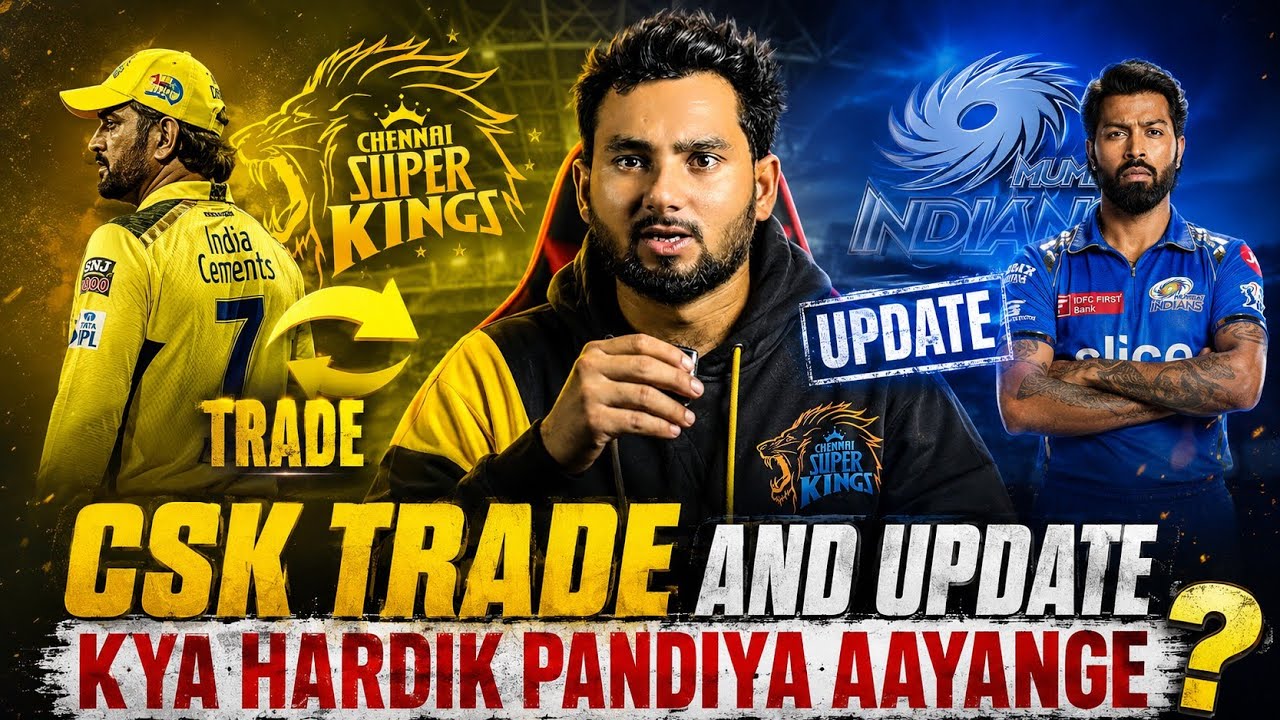 🔥 CSK TRADE UPDATE 🚨 KYA HARDIK PANDYA AAYENGE CSK MEIN? 😱 | IPL 2027
