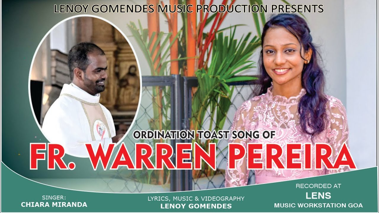 ORDINATION TOAST OF FR. WARREN PEREIRA | SINGER: CHIARA MIRANDA
