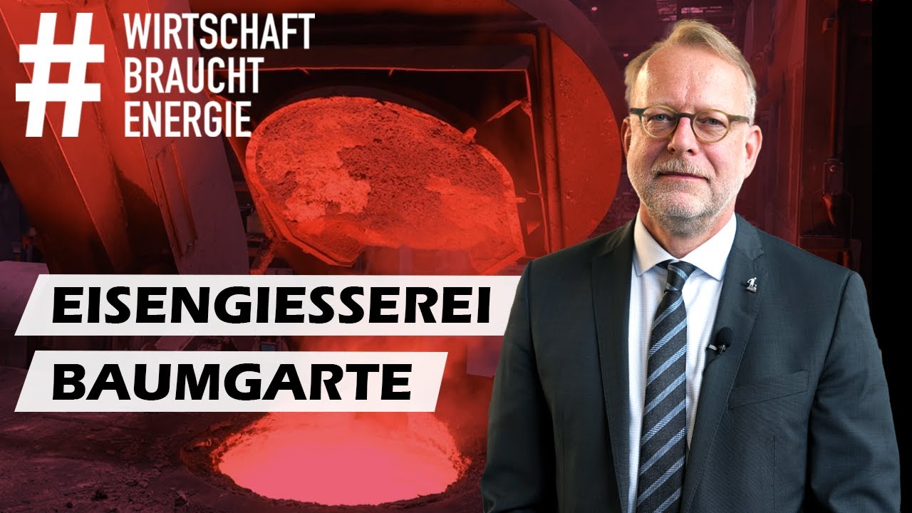 #WirtschaftBrauchtEnergie - Besuch bei der EISENGIESSEREI BAUMGARTE in Bielefeld