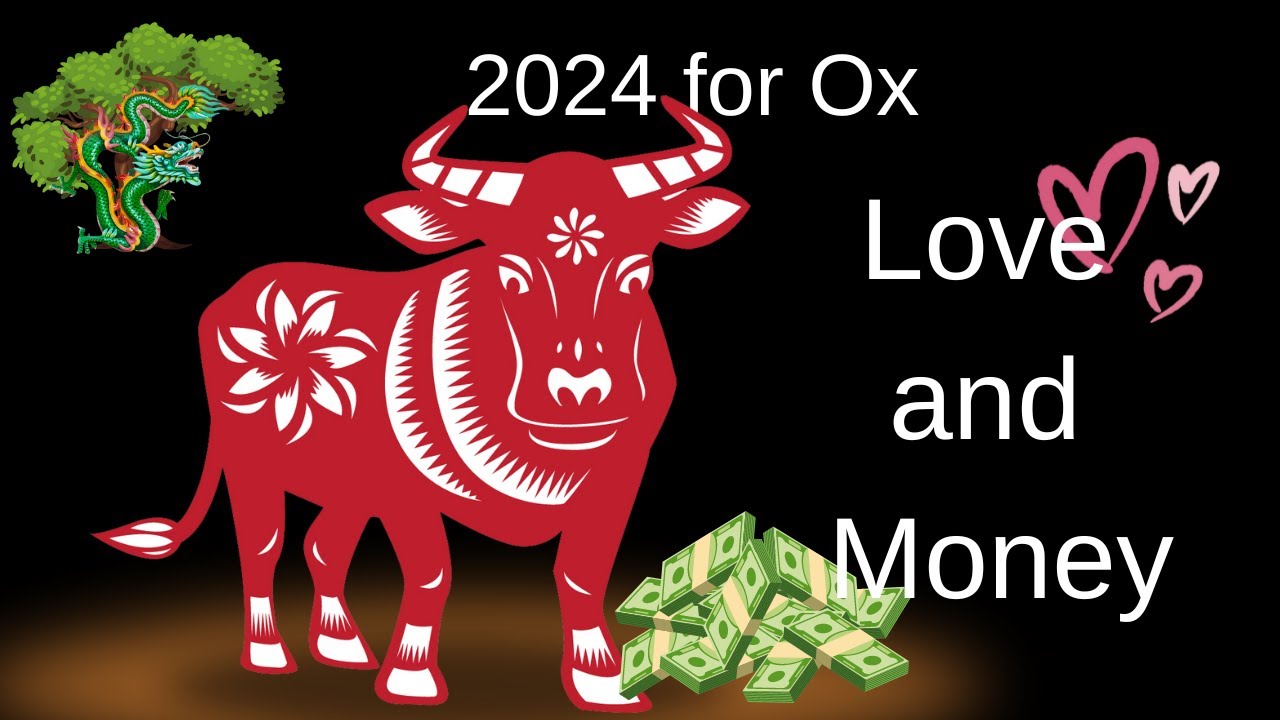 Ox &ndash; Chinese astrology 2024: Love and Money Predictions