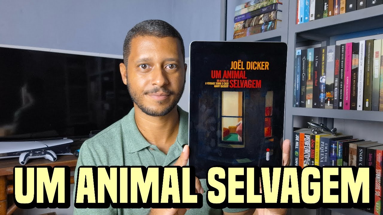 UM ANIMAL SELVAGEM, de Joël Dicker | Resenha