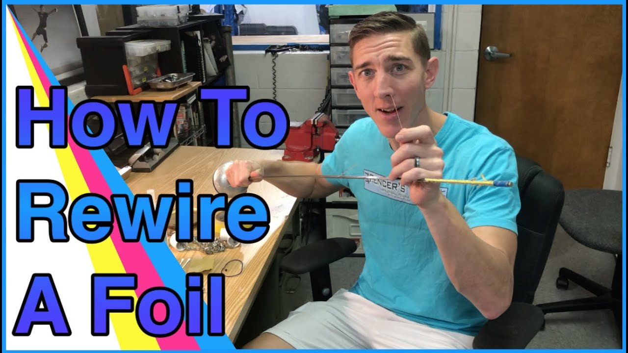 How To Rewire A Foil - Fencing Equipment Repair