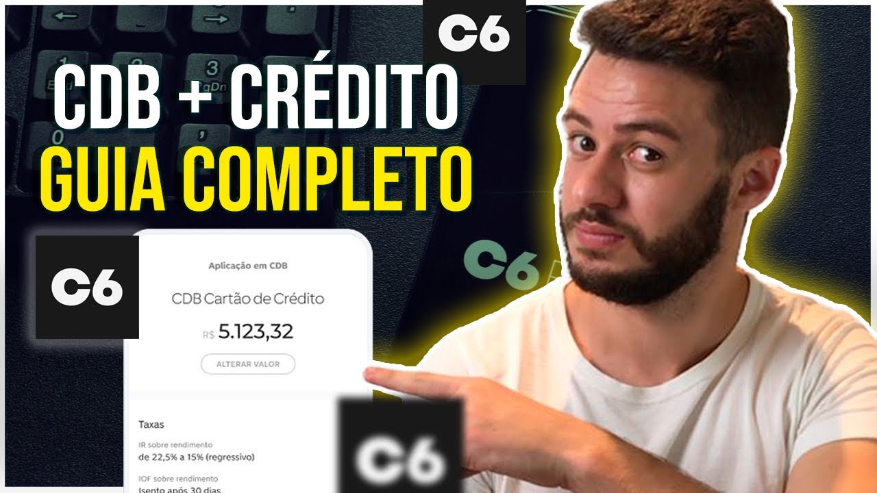 C6 BANK| CDB CART&Atilde;O DO CREDITO Do C6 BANK | Veja Tudo Sobre Esse INVESTIMENTO !