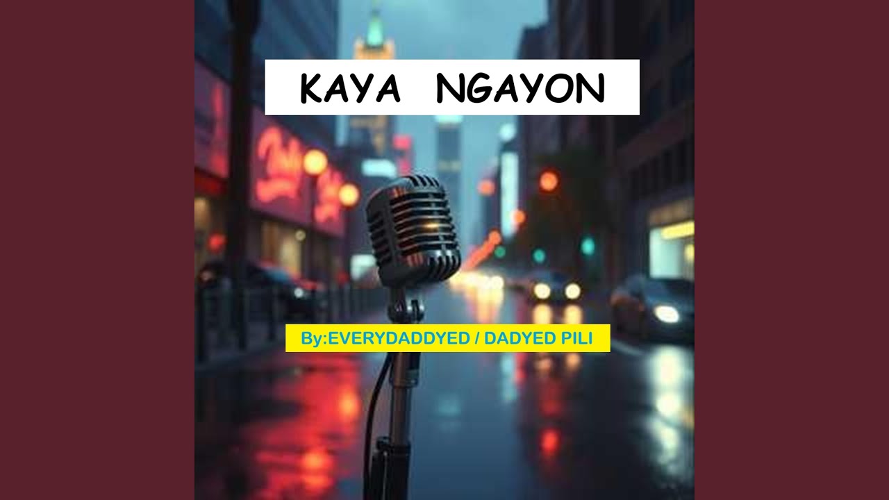 KAYA NGAYON