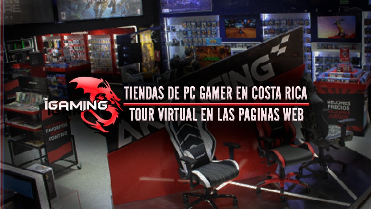 Visitando tiendas de PC Gaming en Costa Rica | IGaming Store | Tour Virtual