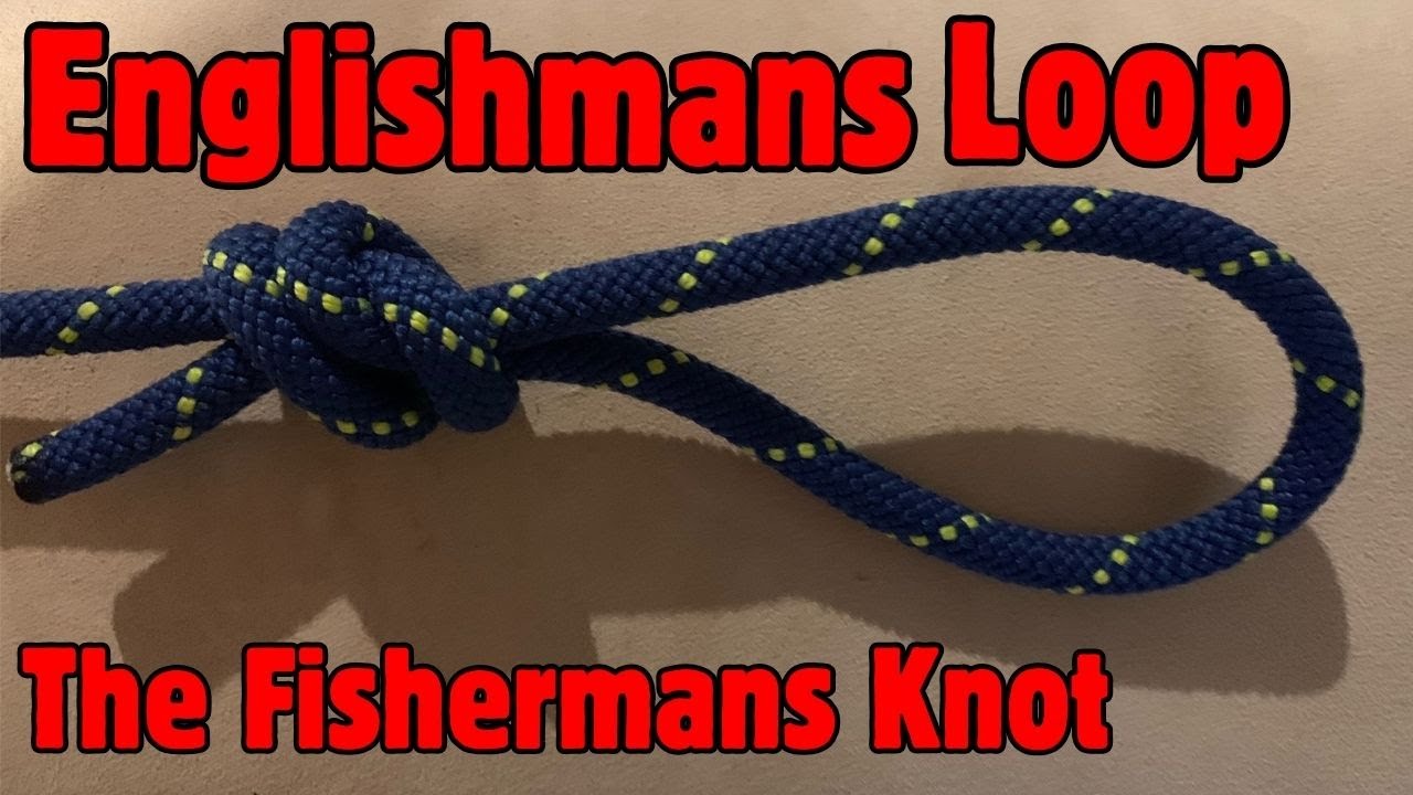 A How to Tie the Englishman's Loop Tutorial. A.KA. The Fisherman's Knot