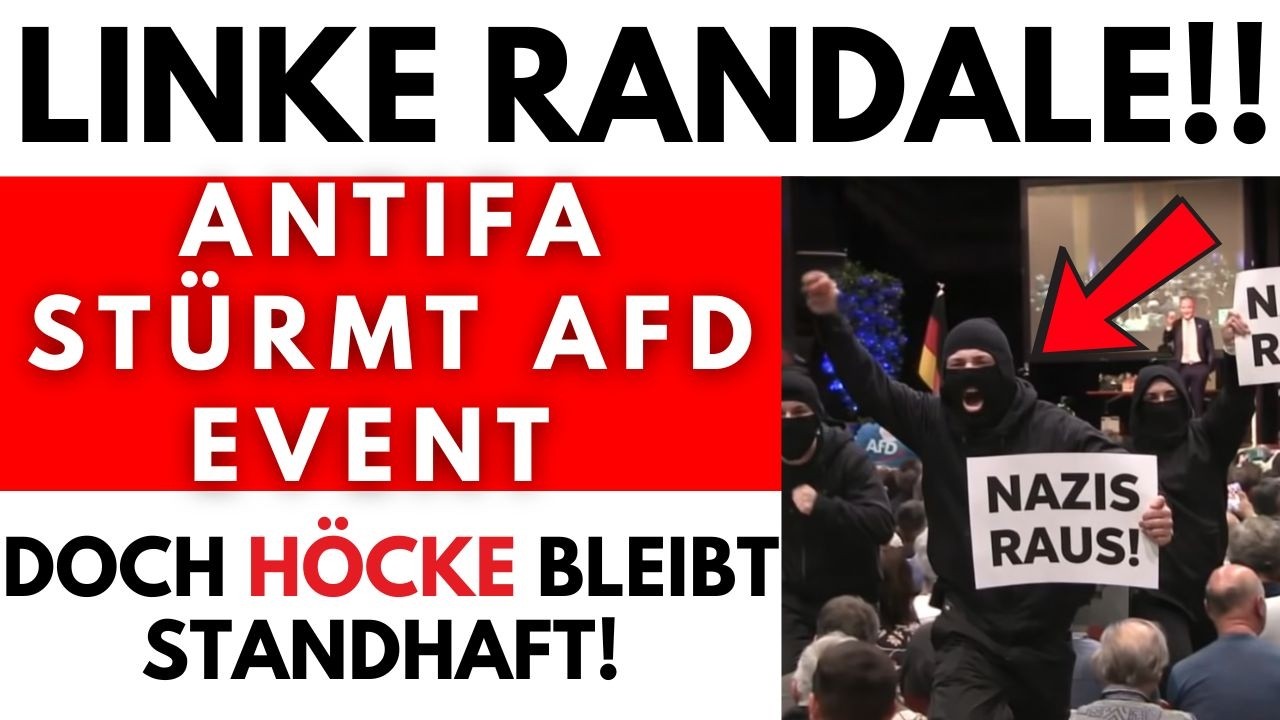 🚨 ANTIFA stürmt AFD-Veranstaltung – doch HÖCKE kämpft WEITER für DEUTSCHLAND! 💪🔥