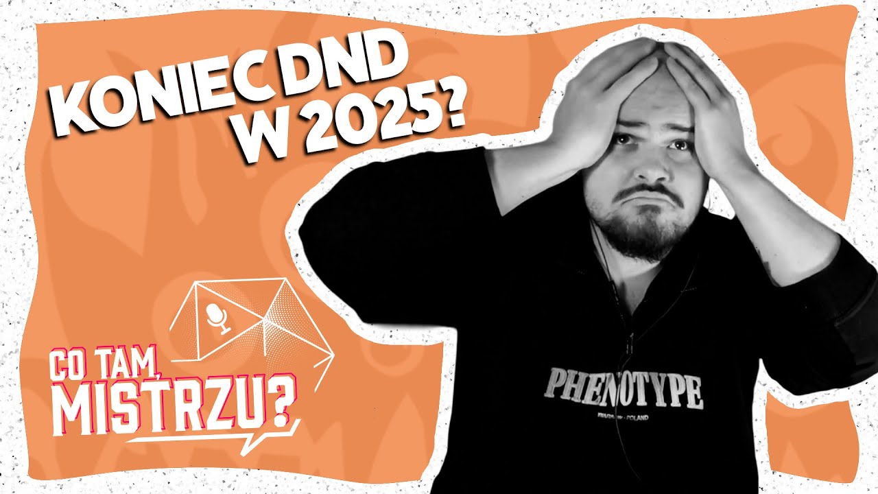 TO JUŻ KONIEC! DnD i przepis na katastrofe | Podsumowanie 2025 2/2 | 🎙 podcast CTM