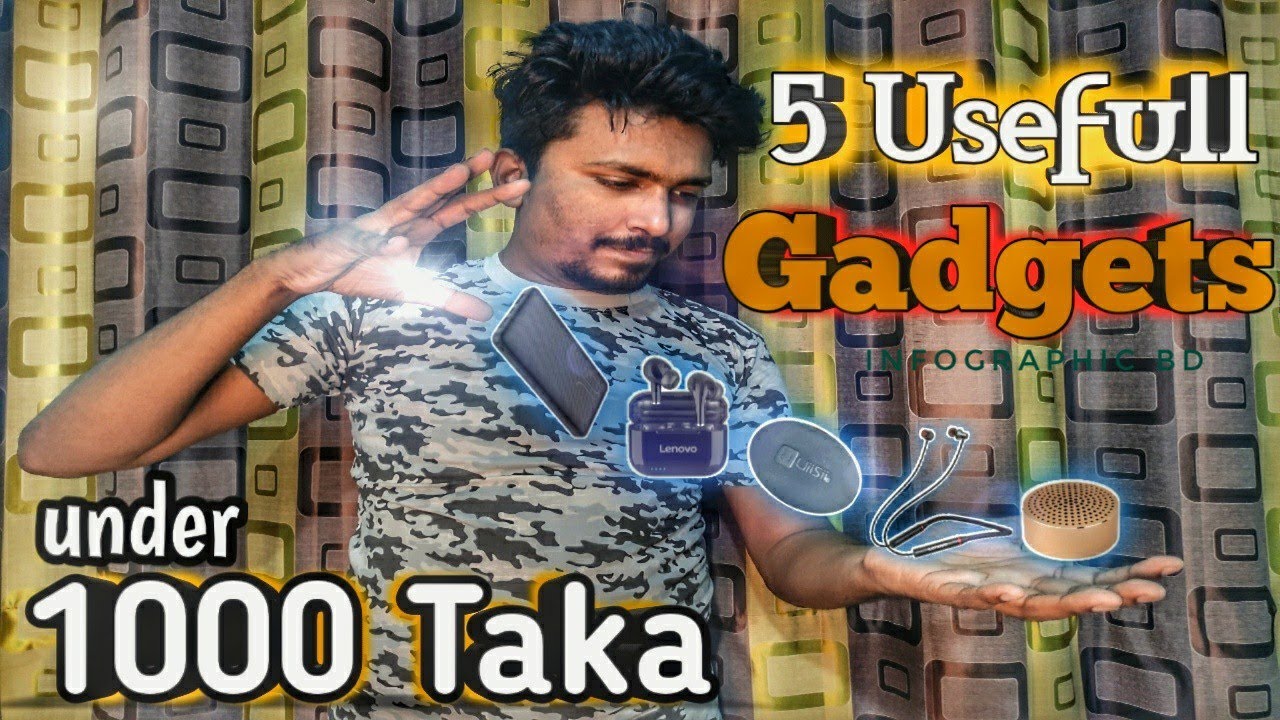5 Useful Gadgets Under 1000 taka