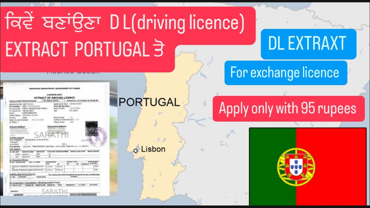 How apply D L(driving licence) EXTRACT for Portugal exchange Indian driving Licence