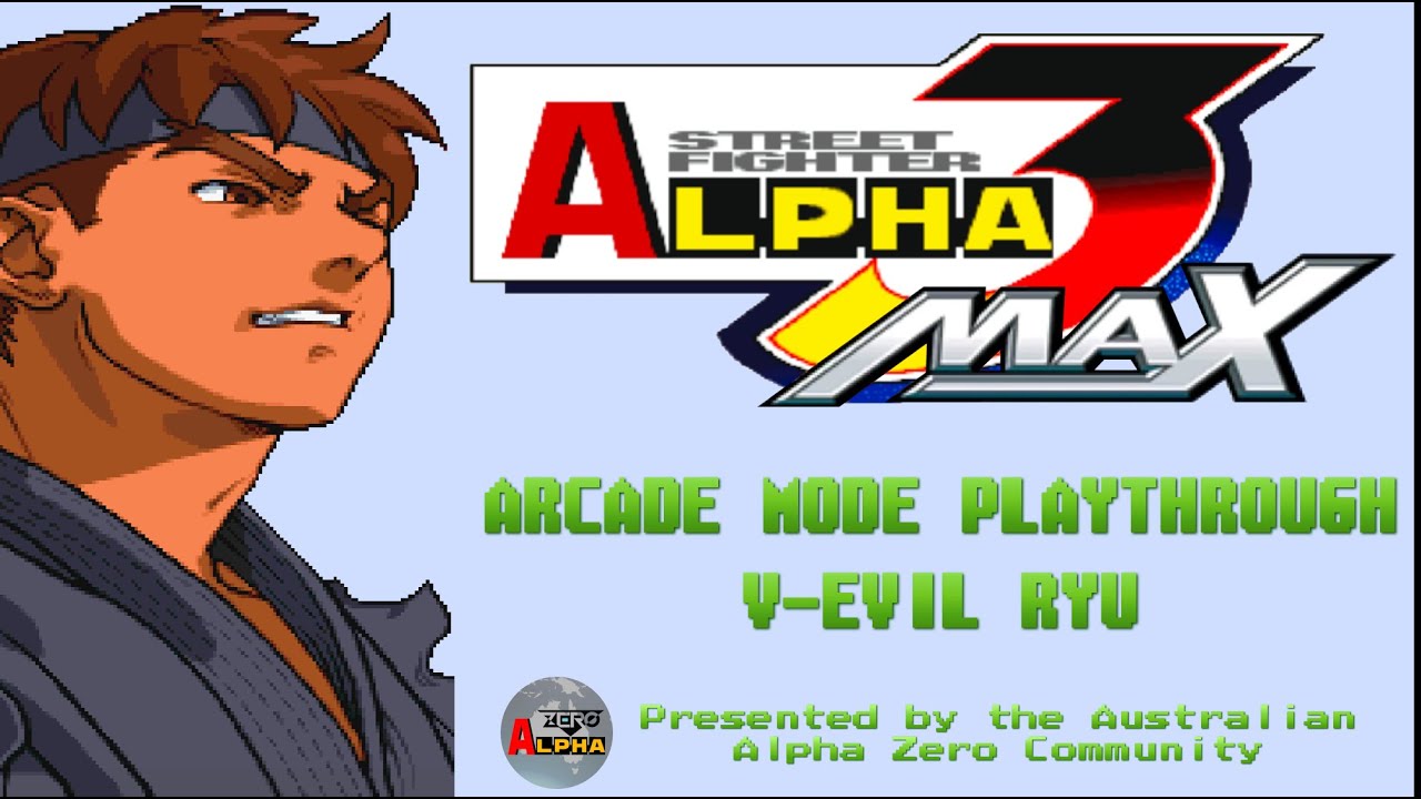 Street Fighter Alpha Zero 3 Max - V-Evil Ryu Playthrough [Expert Difficulty Shin Akuma boss]