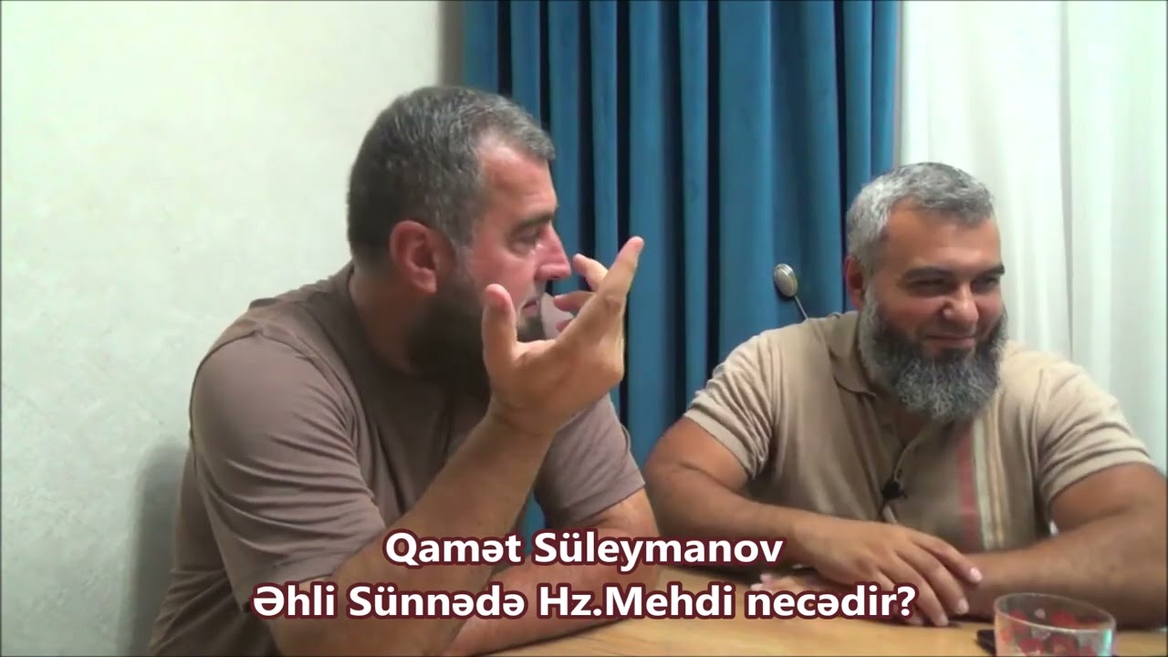 Qamət Süleymanov - Əhli Sünnədə Hz.Mehdi necədir?