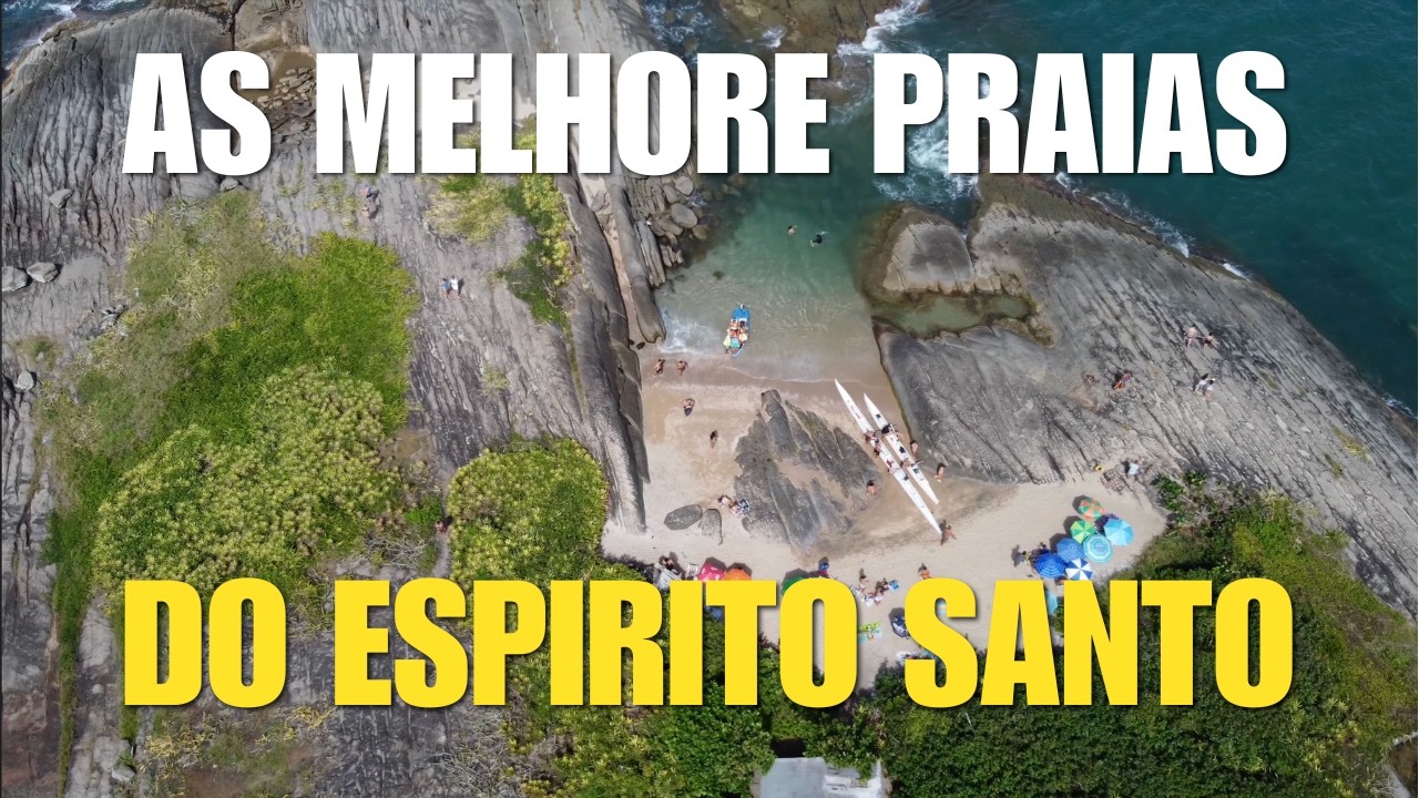 17 praias que você precisa conhecer no Espírito Santo