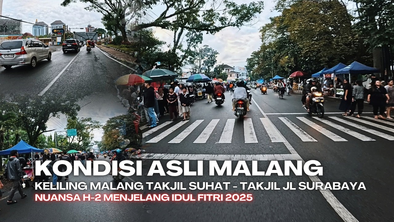 H-2 lebaran Menyusuri Kota Malang Pasar Takjil Suhat - Pasar Takjil Jalan Surabaya Malang