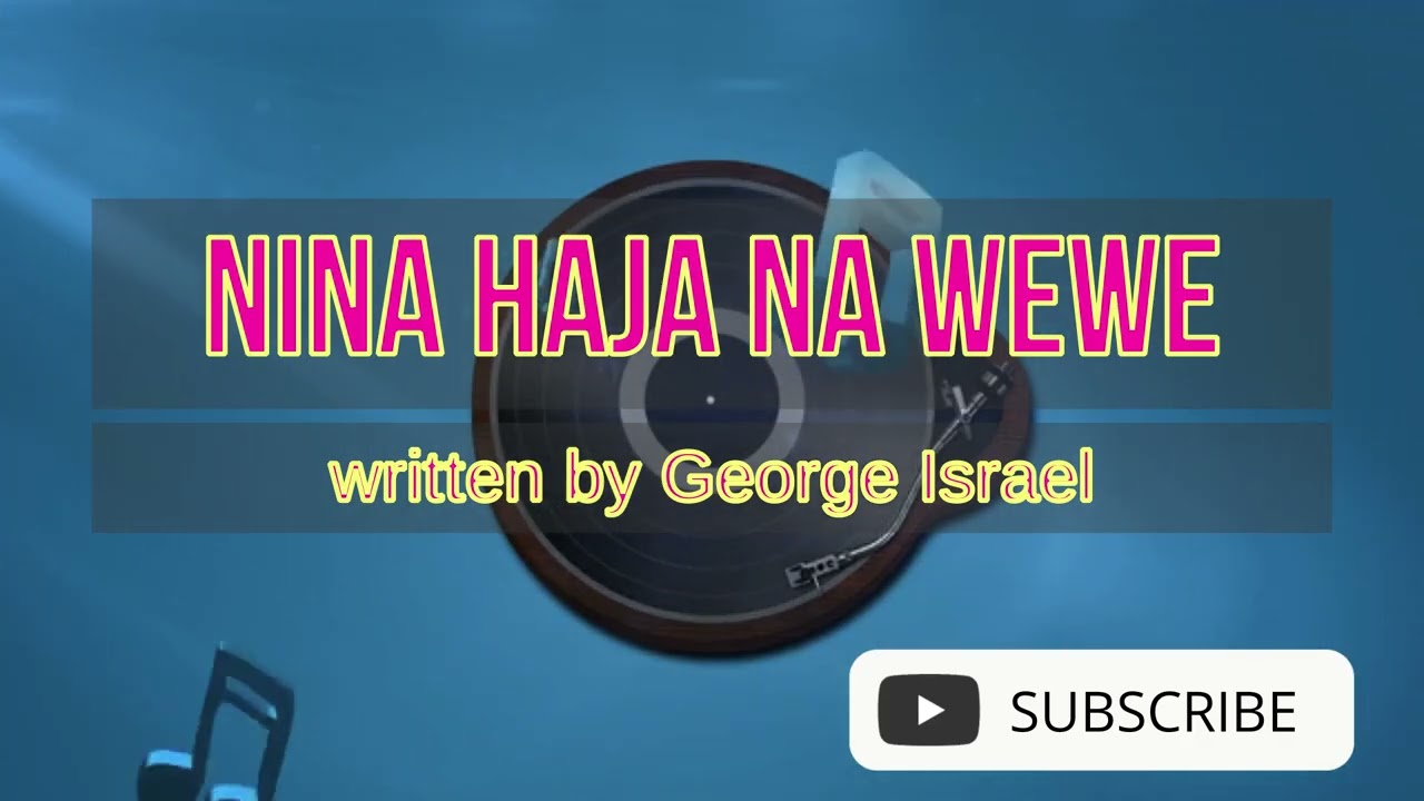 NINA HAJA NA WEWE