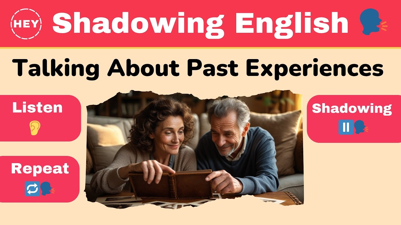 Past Experiences: Shadowing English Conversation | Learn English Listening & Stories #education