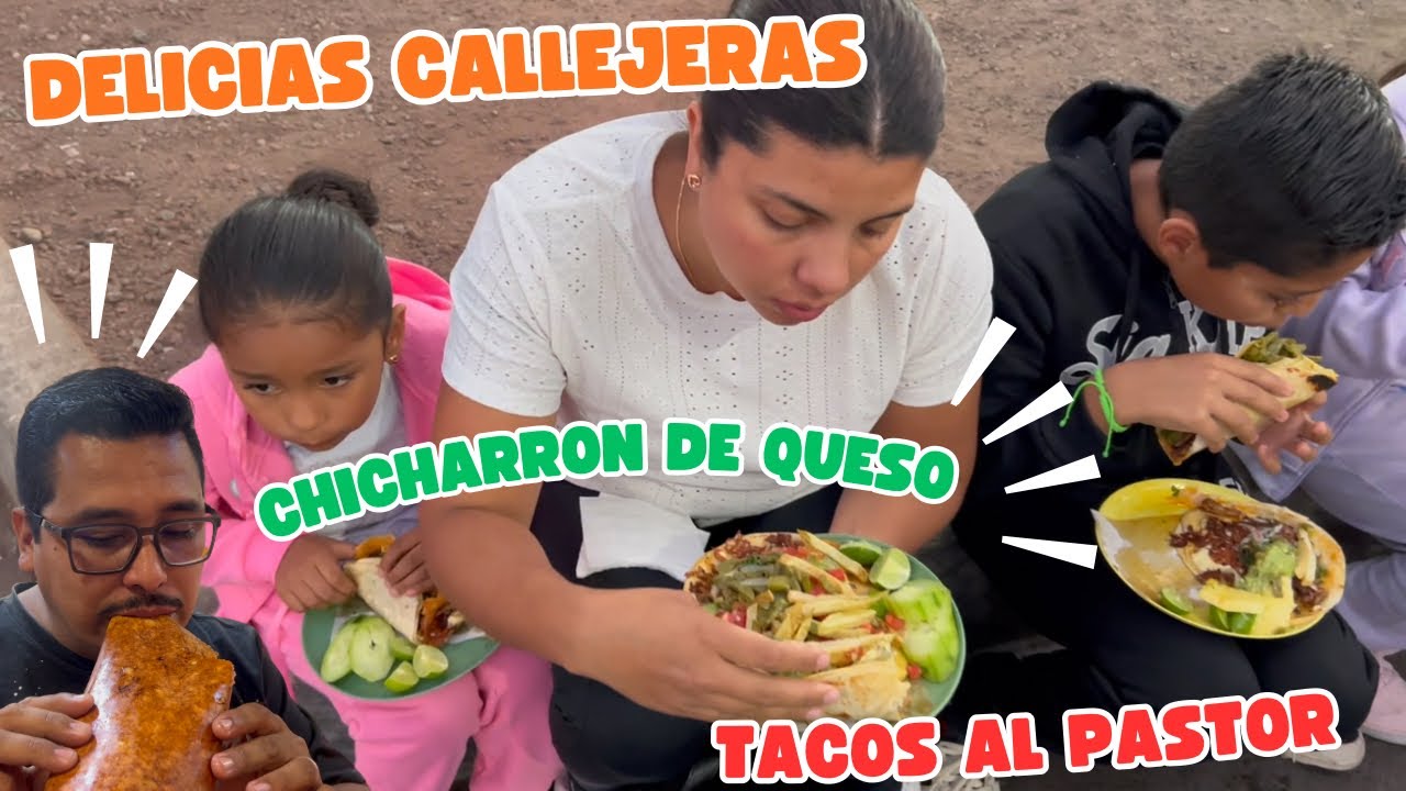 Lleve a MI FAMILIA a comer DELICIOSOS TACOS AL PASTOR y CHICHARRÓN DE QUESO “Garnacheando en CDMX”